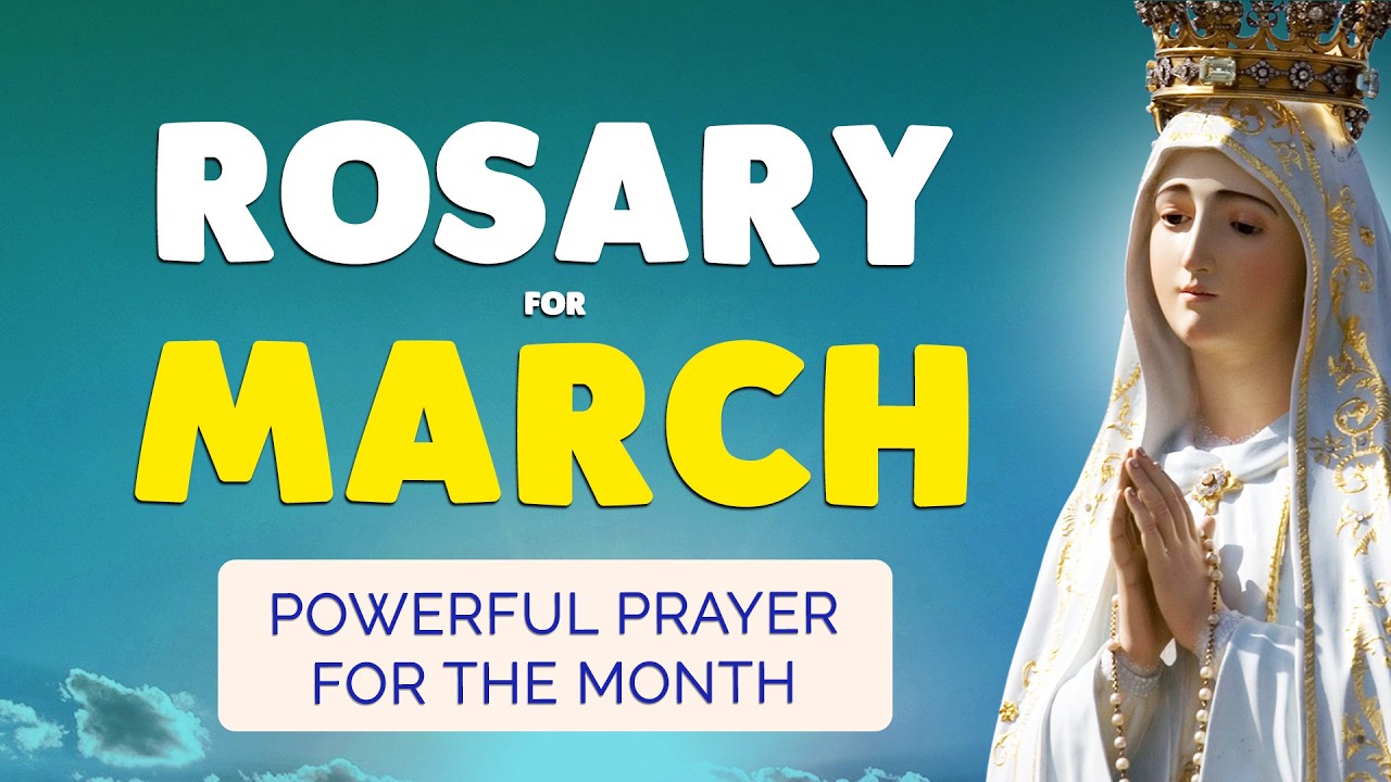 🙏 ROSARY MARCH 2026 🙏 Powerful Rosary Prayer for the MONTH
