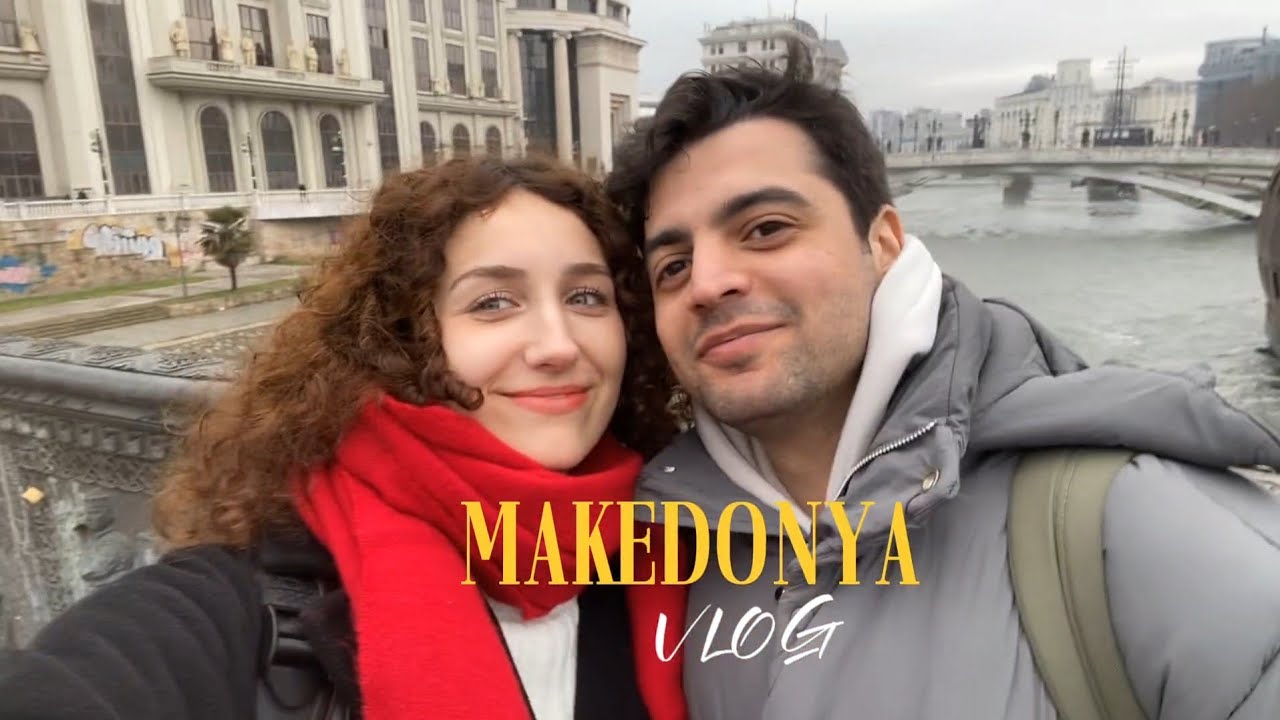 Makedonya Vlog