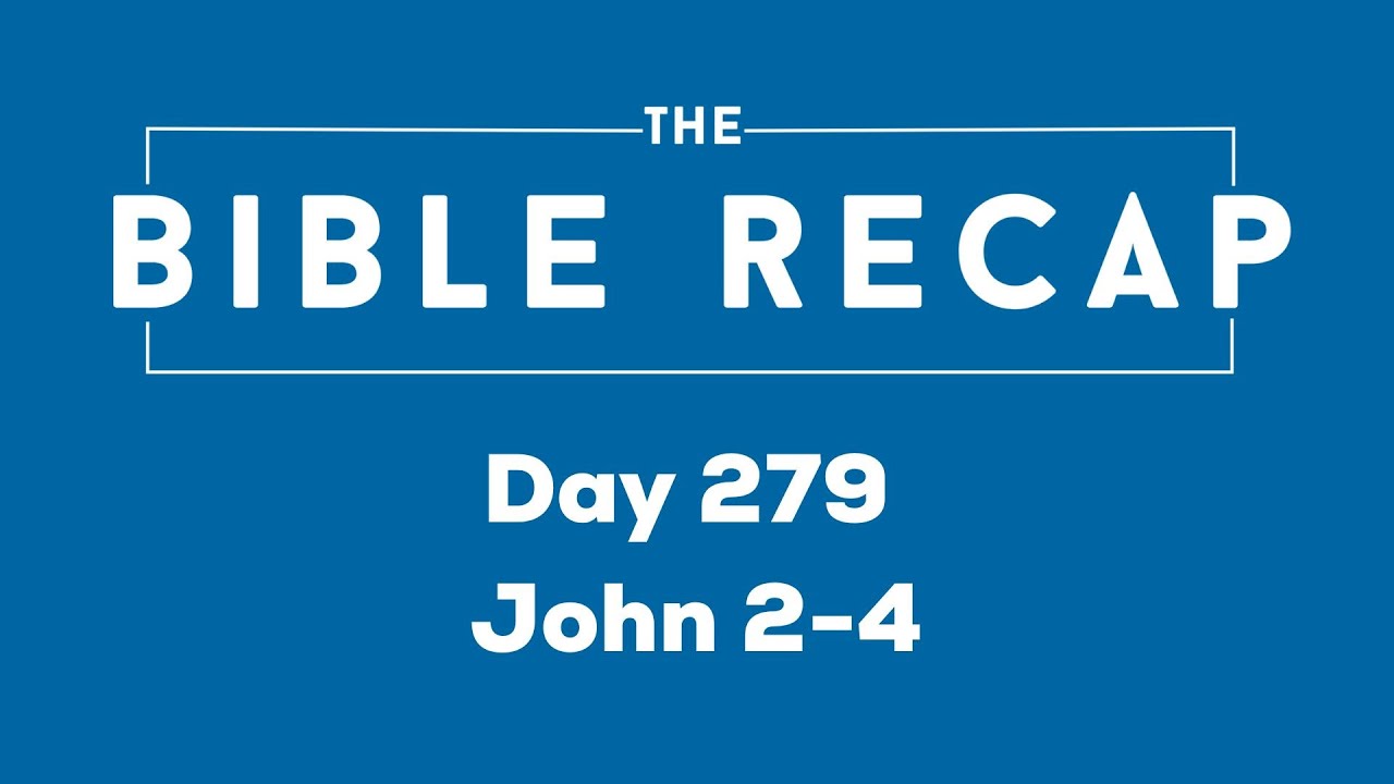 Day 279 (John 2-4)