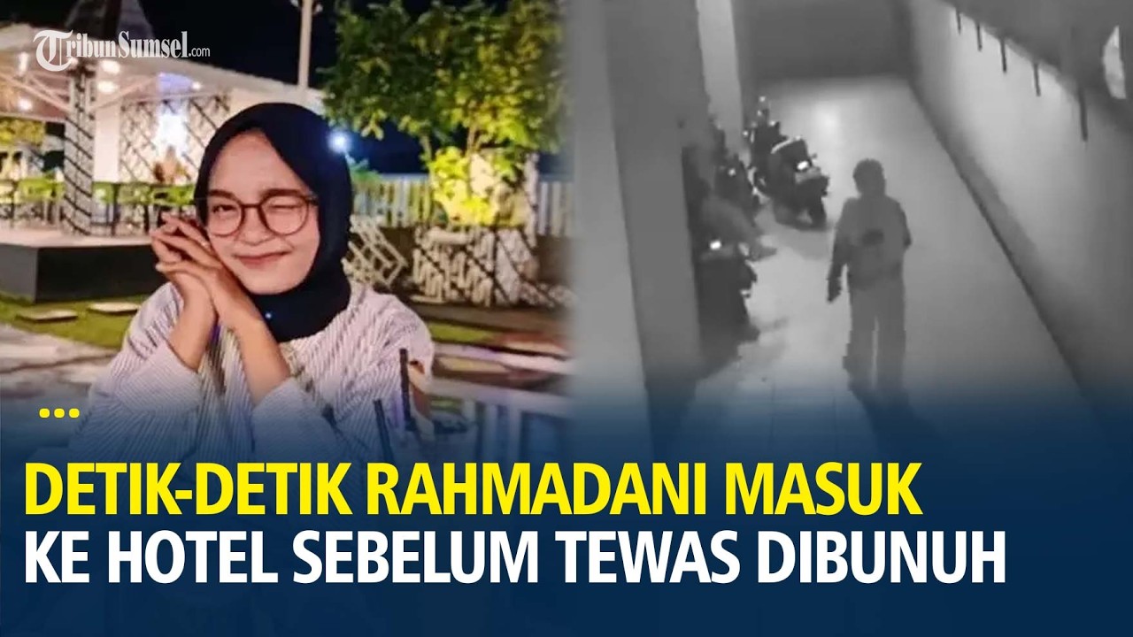 Detik-detik Rahmadani Masuk ke Hotel Bersama Pelaku Sebelum Dibunuh dan Dibuang Dalam Boks Kontainer