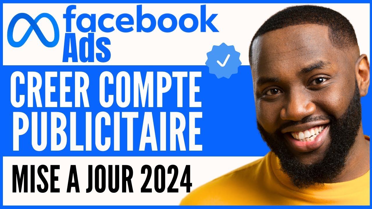 Comment Cr&eacute;er Un Compte Publicitaire Facebook 2025 ( FACILE )