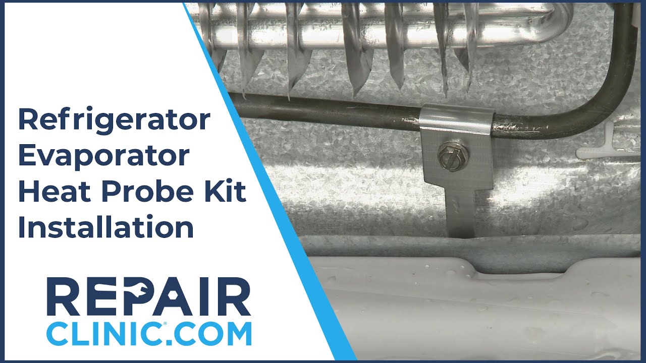 Refrigerator Evaporator Defrost Drain Heat Probe Kit Installation (819043)
