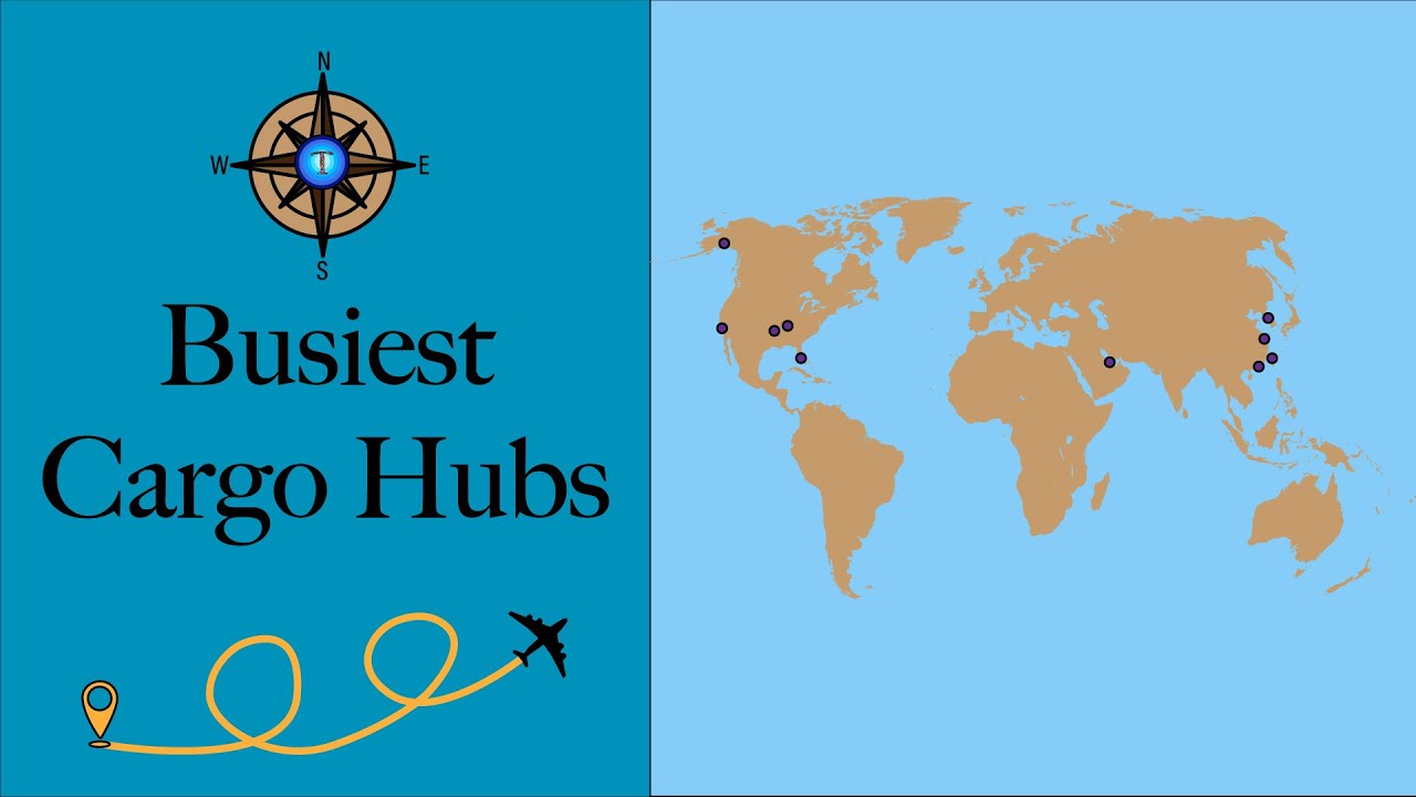 Top 10 Busiest Cargo Hubs Around the World 🛫