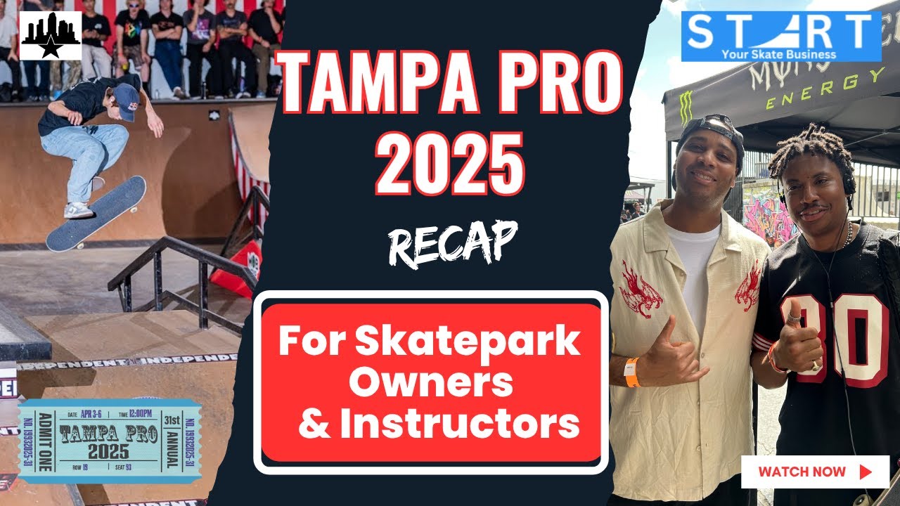 Tampa Pro 2025 at SPoT | Business Takeaways for Skateparks and Instructors