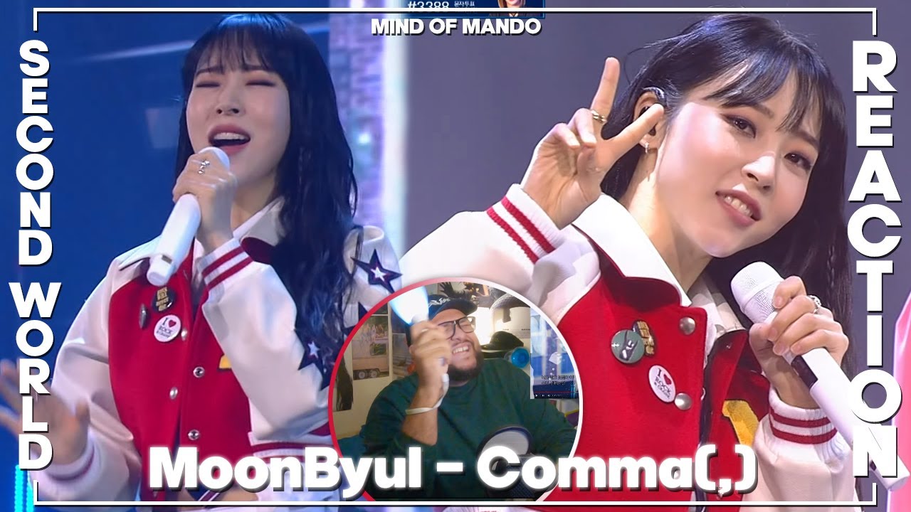 MoonByul 'Comma(,)' Second World Final REACTION | I JUST WANNA HUG HER