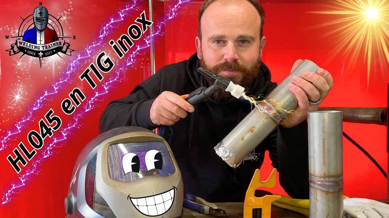 Comment réaliser une soudure HL045 en TIG inox