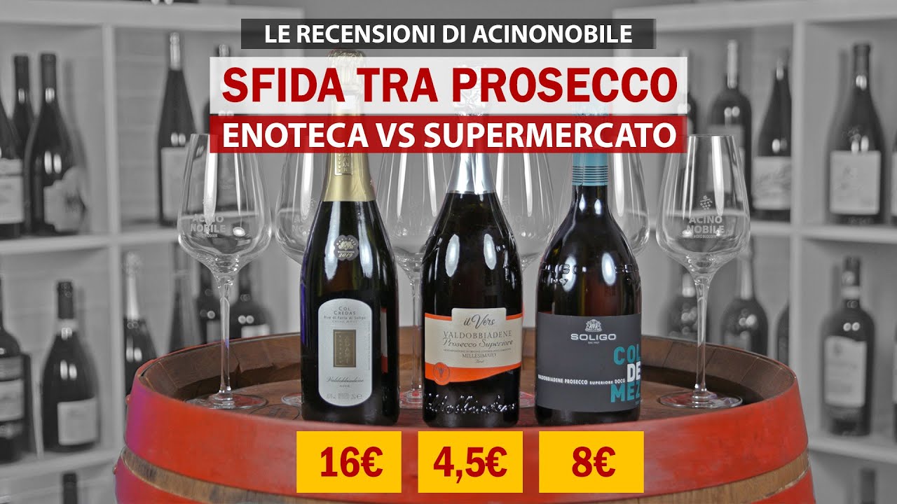 Sfida tra prosecco | Enoteca VS Supermercato