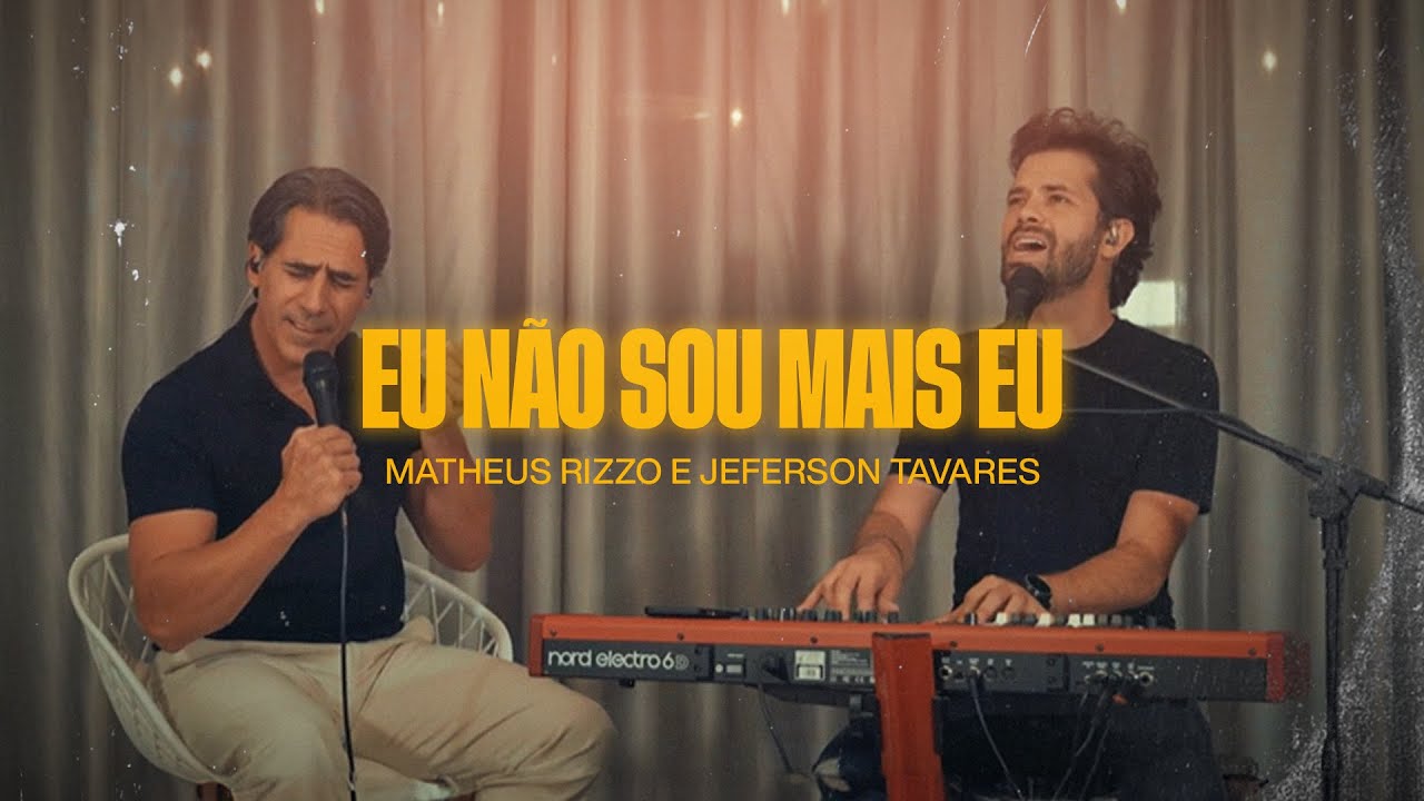 MATHEUS RIZZO - JEFERSON TAVARES - EU NÃO SOU MAIS EU