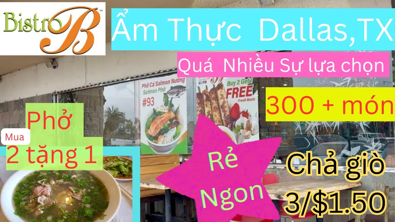 Ẩm Thực Nhà Hàng Bistro B chỉ có ở TP Dallas,TX(Mỹ) trên 300+ món ăn uống, rất nhiều sự lựa chọn 👍Rẻ