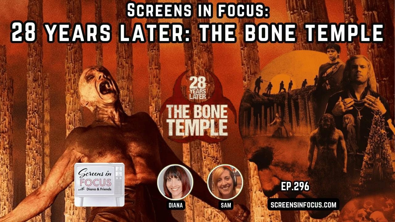(Audio Version) 28 Years Later: The Bone Temple, Evil, and the Humanity We Didn’t Expect