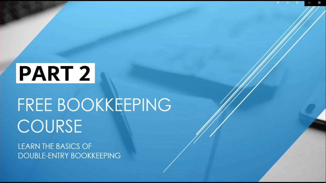 Free Bookkeeping Course - Part 2 - Financial Terms #bookkeepingcourse #learnbookkeeping