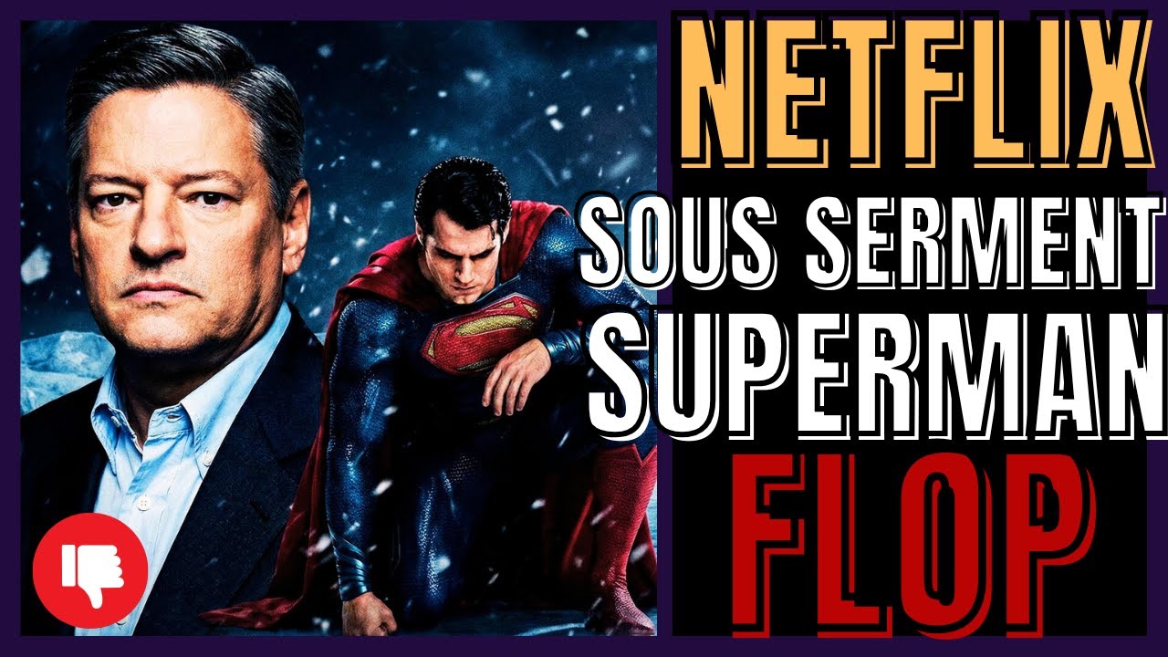 NETFLIX PDG TED SARANDOS AVOUE SOUS SERMENT : SUPERMAN DE GUNN EST UN FLOP