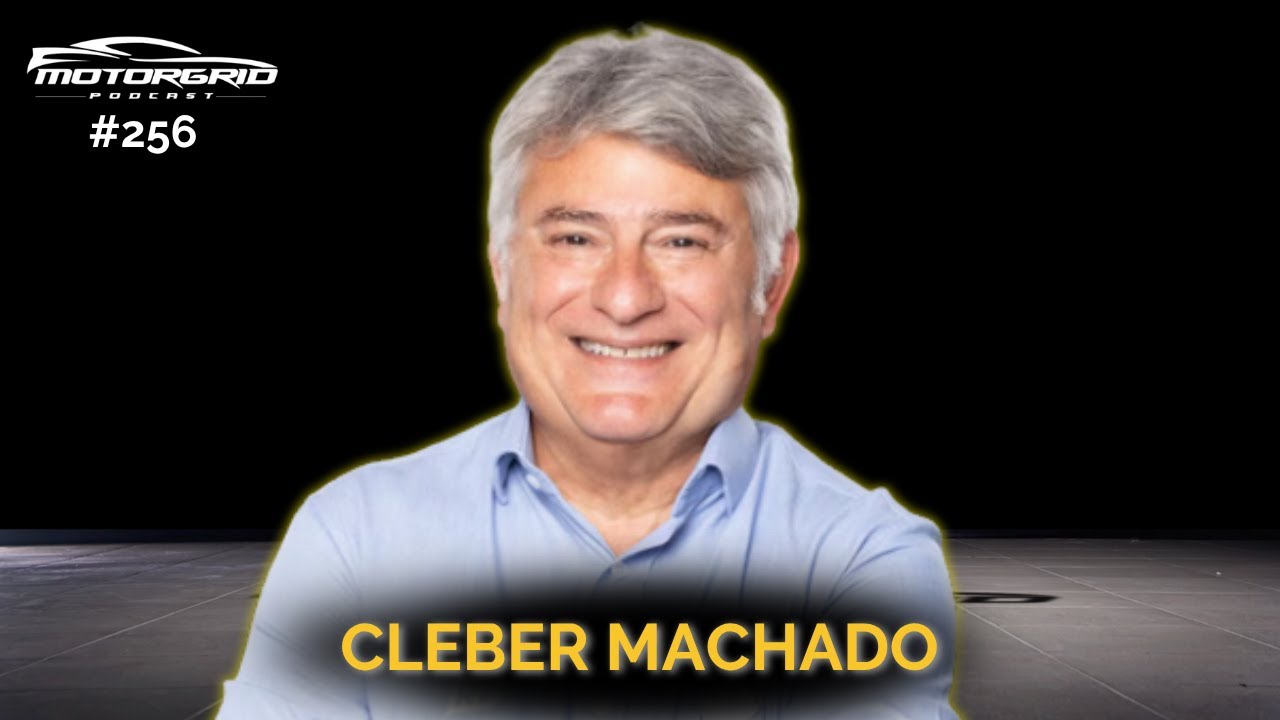Motorgrid Podcast - Cleber Machado - Ep. 256
