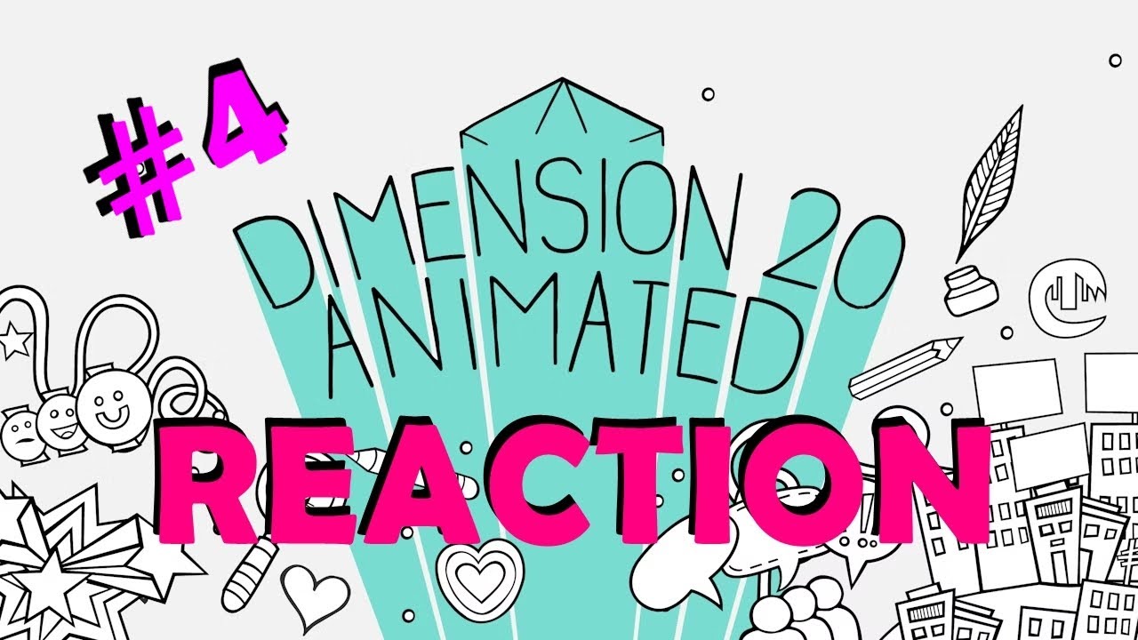 Dimension 20 Animations - Reaction