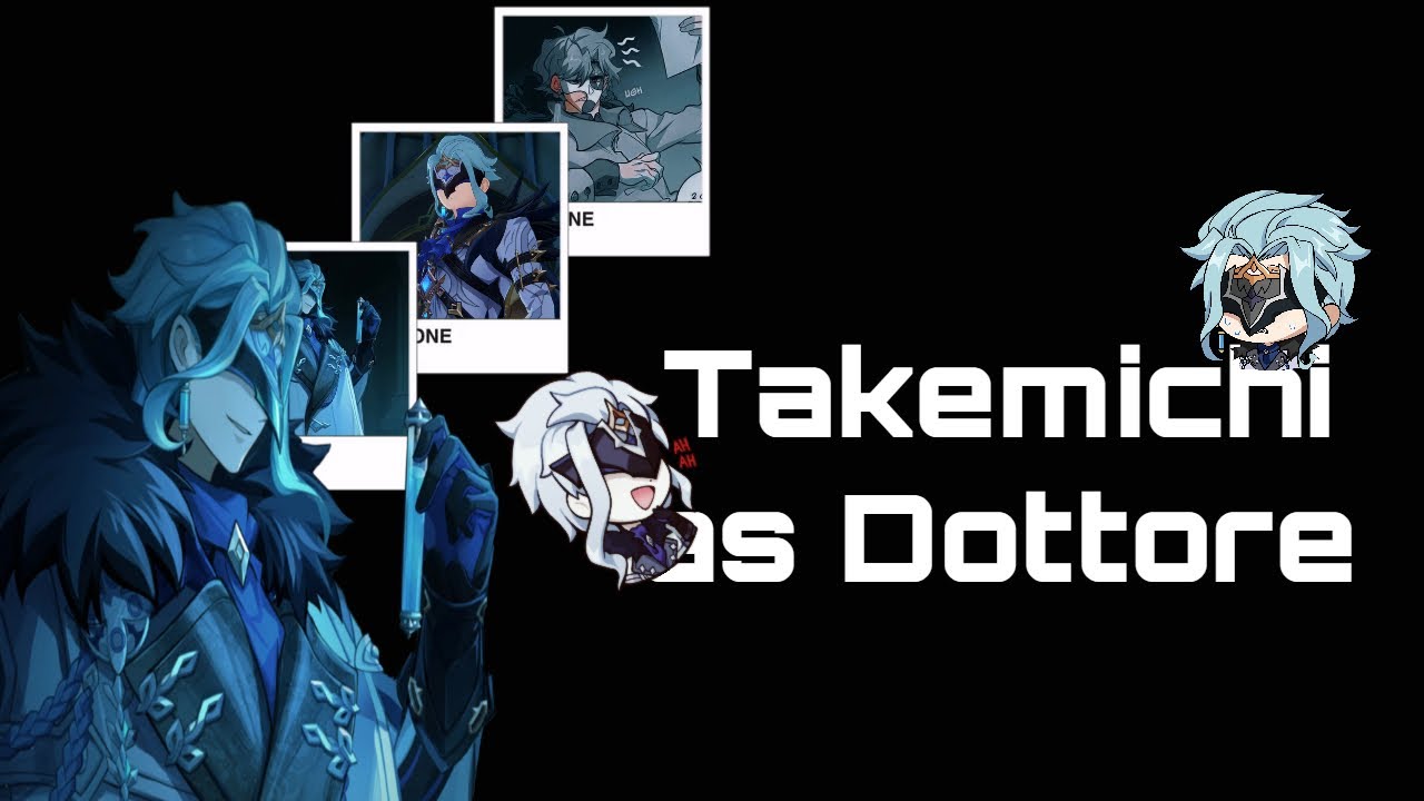 Tokyo Revengers react to Takemichi as Dottore