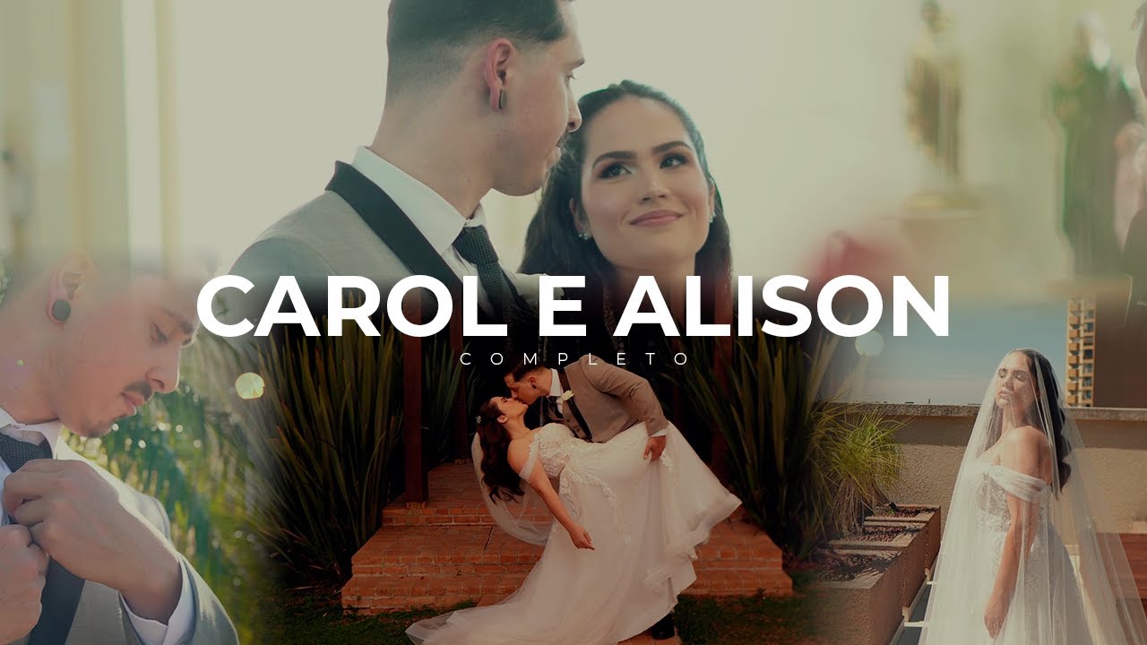 Casamento Carol e Alison - Completo