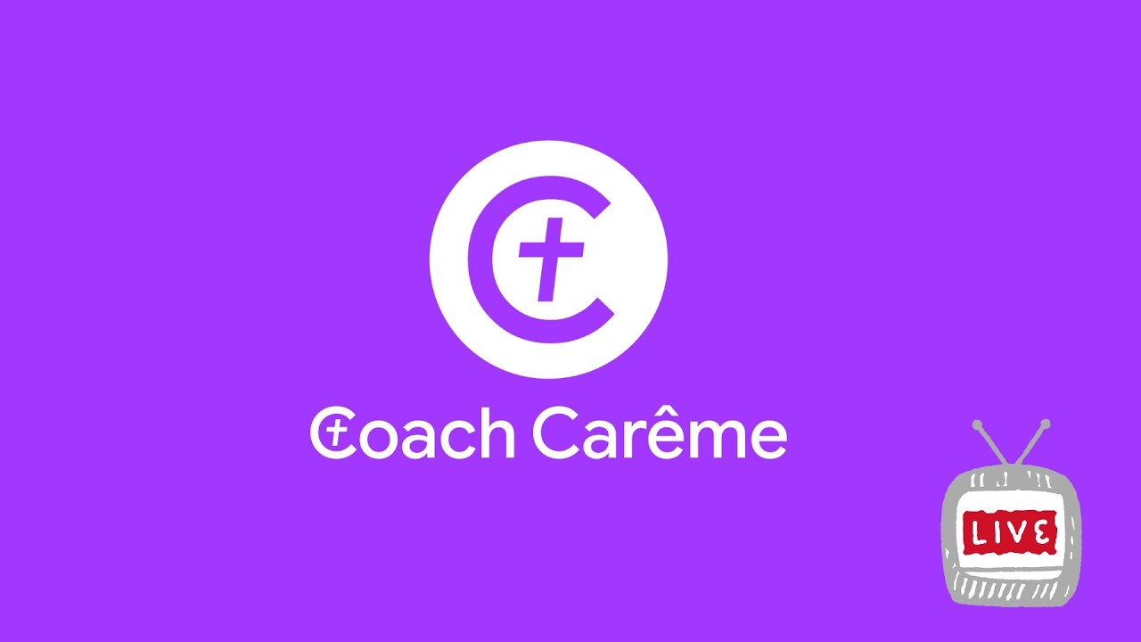 Live Coach Carême #4 16/03/26