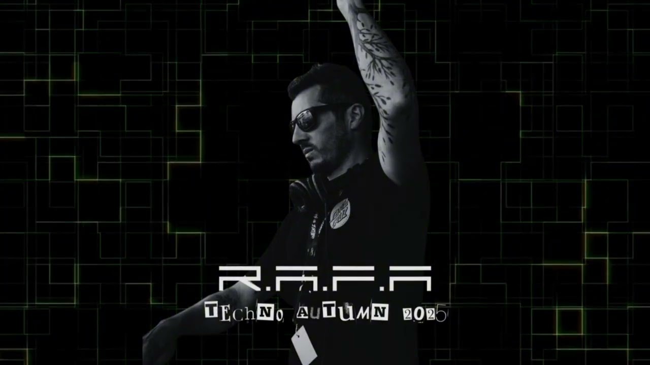 R.A.F.A - Techno Autumn 2025