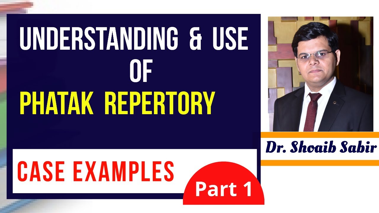 UNDERSTANDING & Use of Phatak Repertory in comparison to Kent Part 1 by Dr Shoaib Sabir Urdu/Hindi