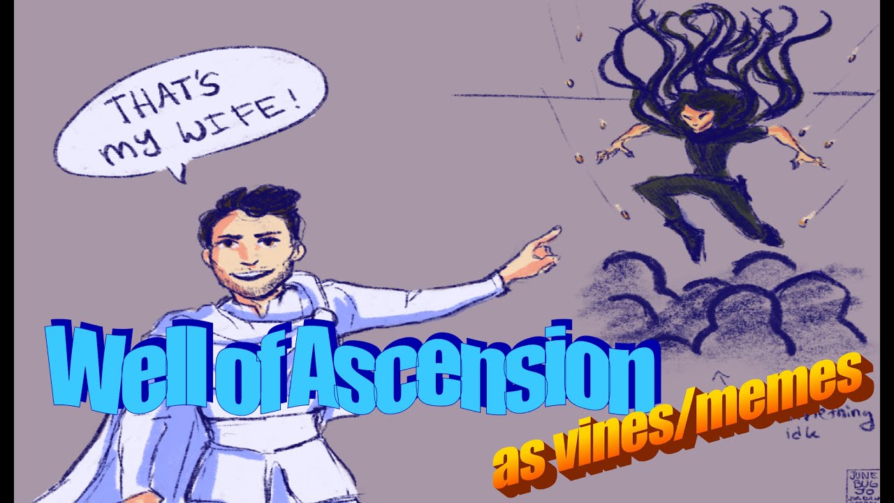 The Well of Ascension as Vines/Memes