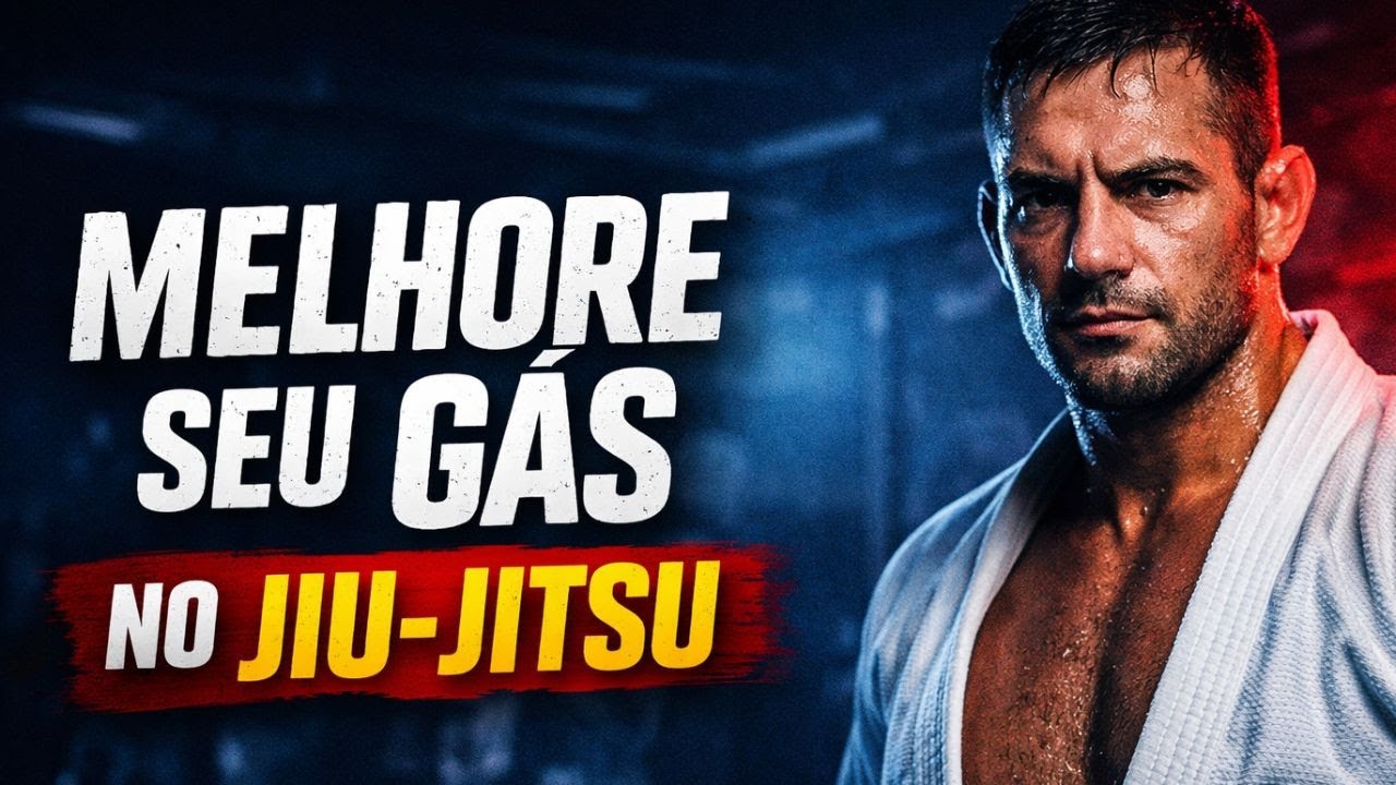 COMO MELHORAR SEU GÁS NO JIU-JITSU.