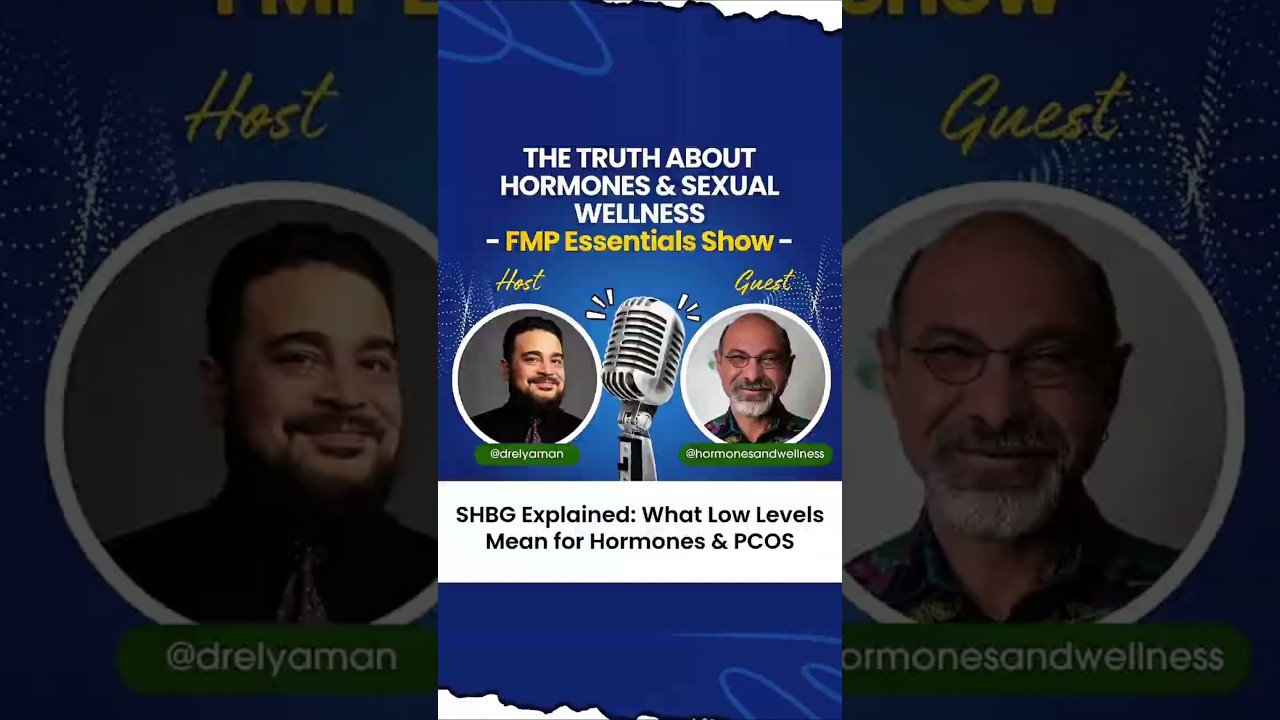 SHBG Explained: What Low Levels Mean for Hormones & PCOS - Dr. John Carozzella