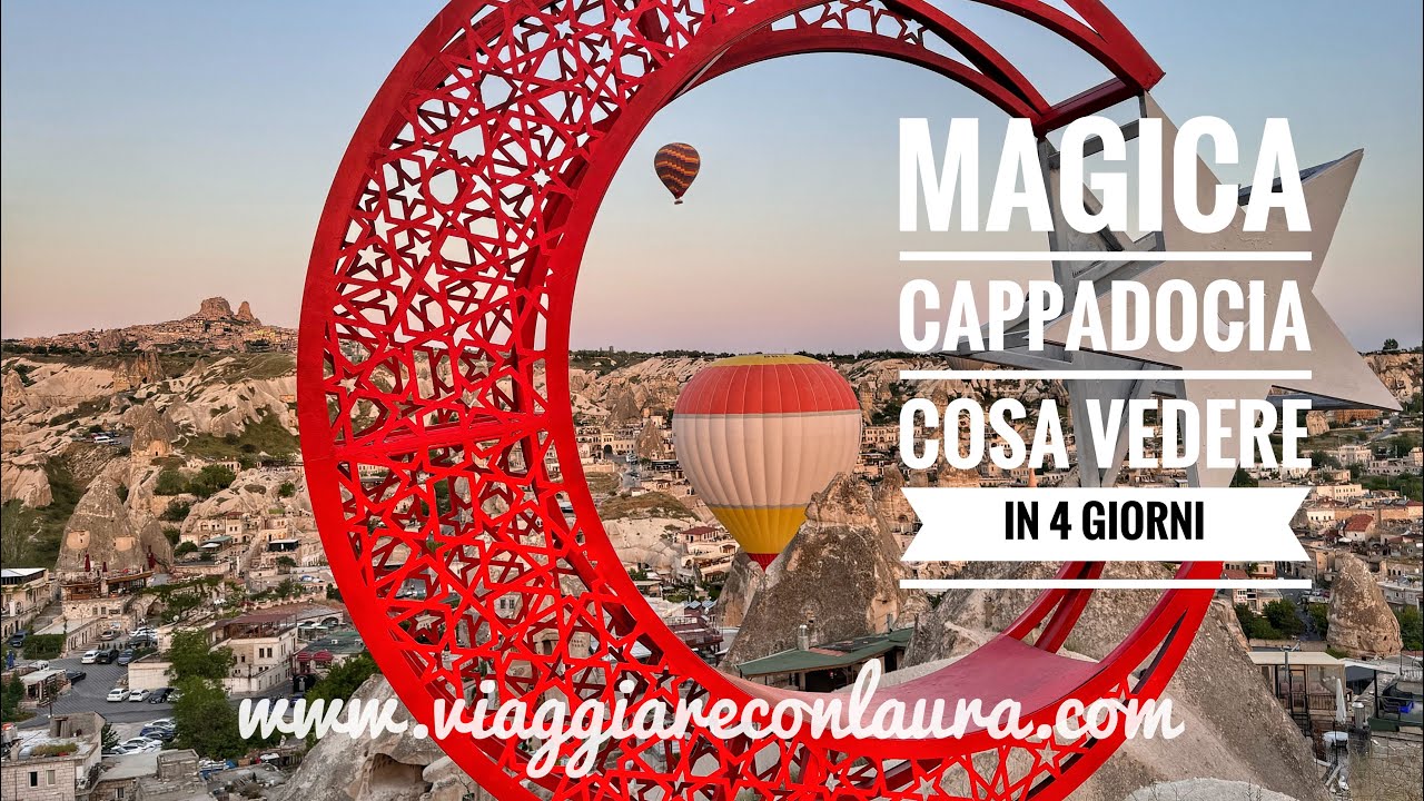 Cappadocia in 4 giorni. Tutto quello che dovete vedere
