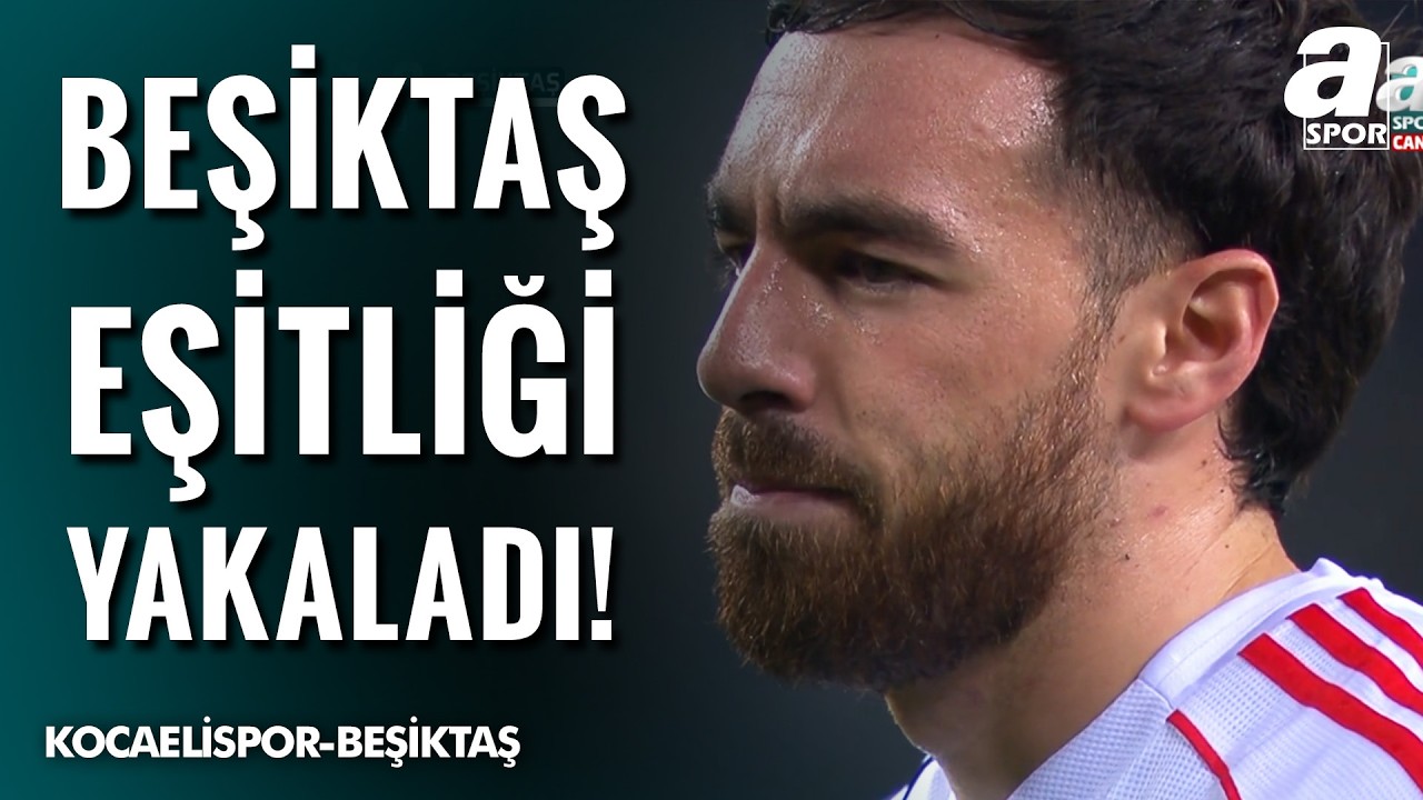 GOL | Orkun Kökçü | Kocaelispor 1-1 Beşiktaş | Ziraat Türkiye Kupası C Grubu