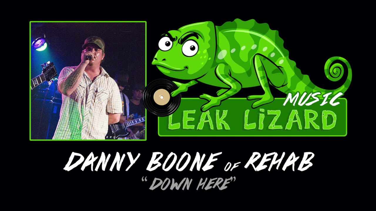 Down Here Featuring Danny Boone of Rehab