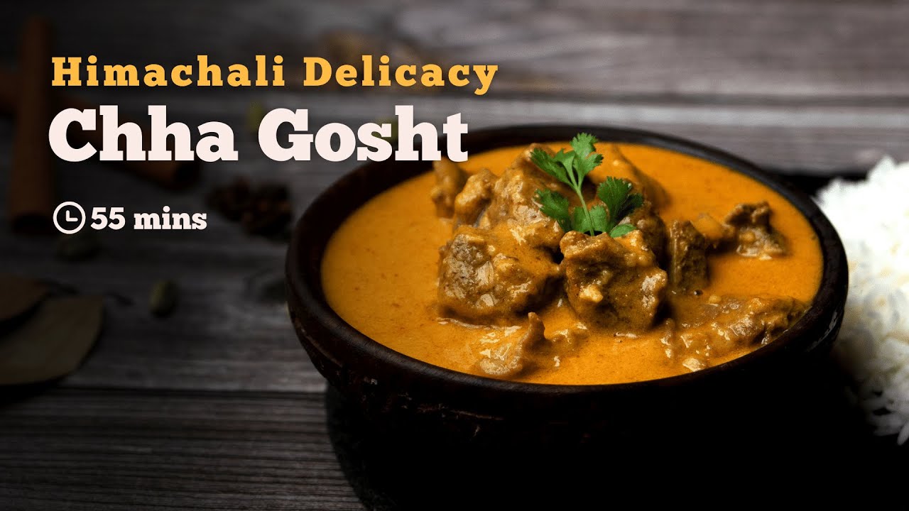 Chha Gosht | Himachali Chha Gosht | Himachali Mutton Curry | Mutton Recipes | Cookd