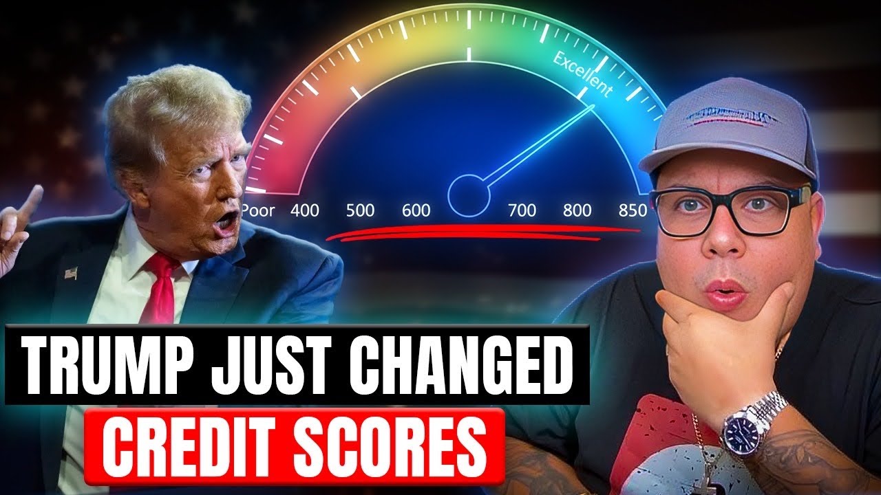Trump Pushed 3 MASSIVE Credit Score Changes in 2025! Everyone Impacted!
