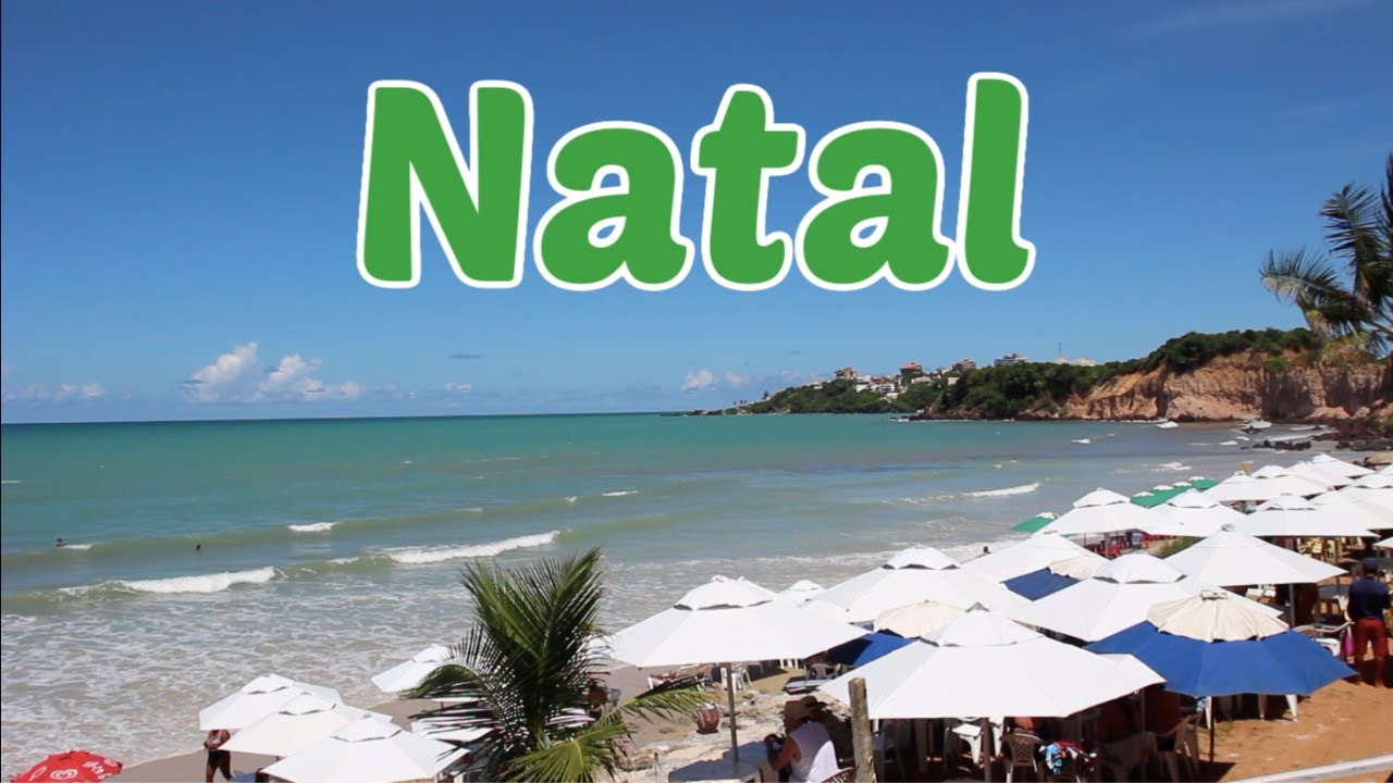 Natal - Getting to know the Northeast of Brazil