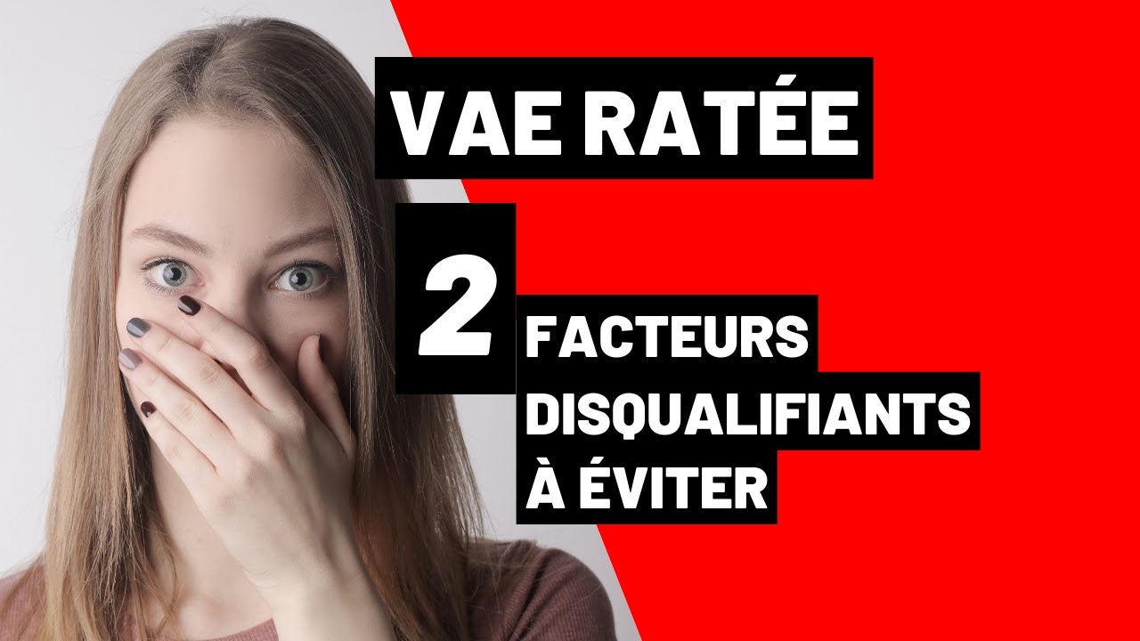 VAE : 40% des Candidats tombent dans ces pièges.