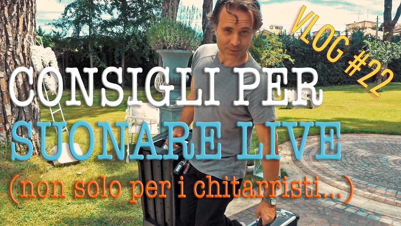 Consigli per suonare dal vivo - il mio Setup per il live music - VLOG# 22 Professione Chitarrista