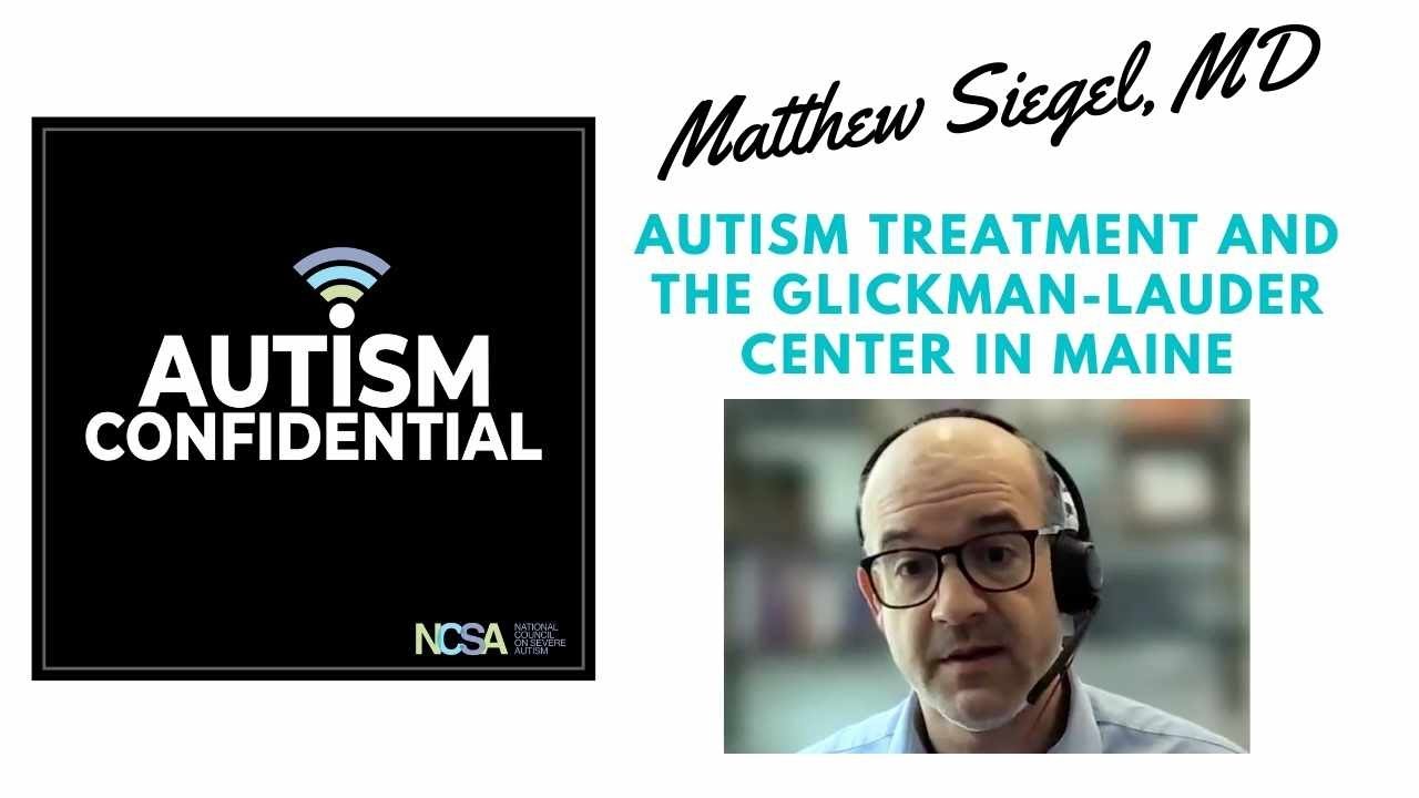Episode 8: Dr. Matthew Siegel on Treatment Programs for Severe Autism
