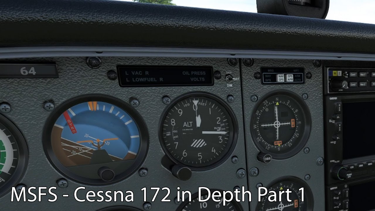 MSFS - Cessna 172 in Depth Part 1