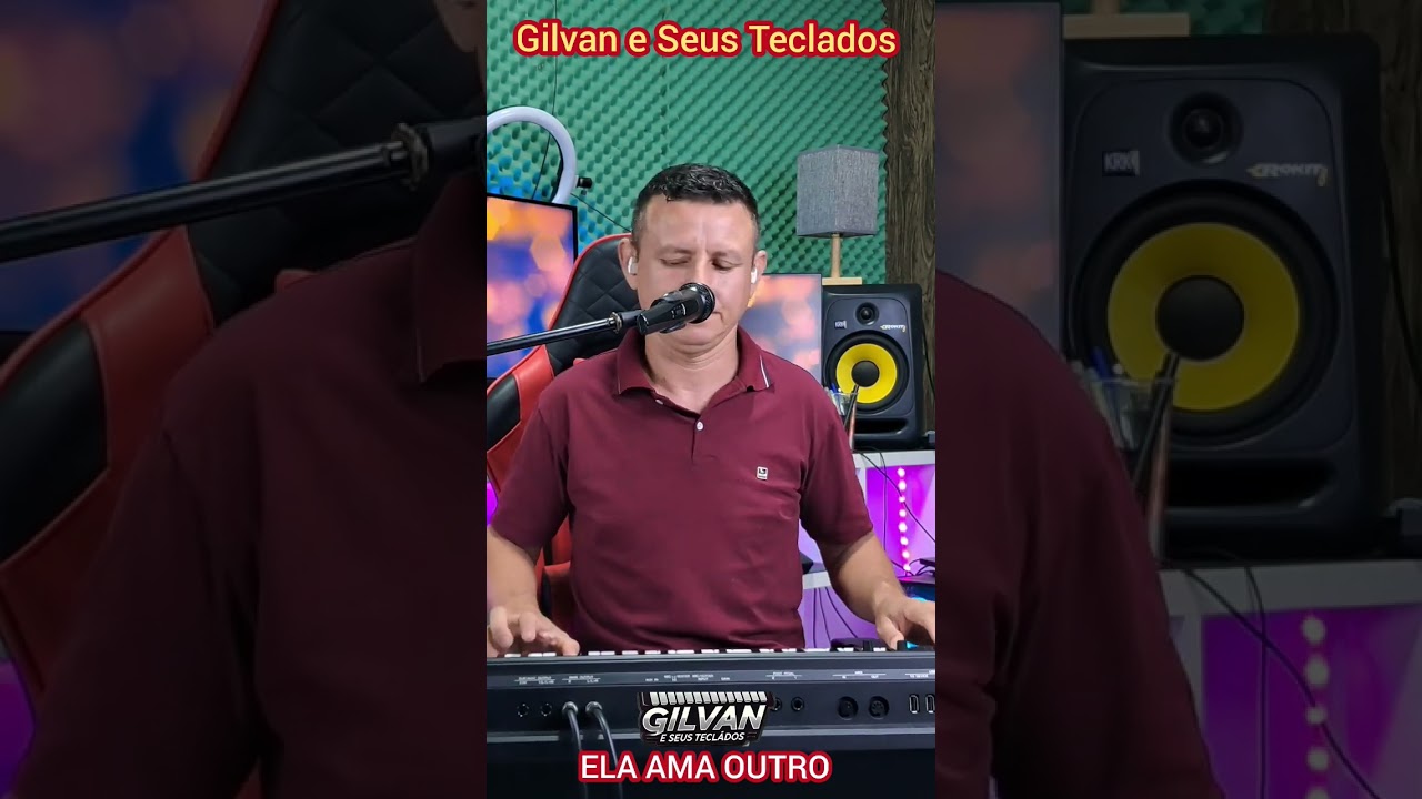 ELA AMA OUTRO - Gilvan e Seus Teclados
