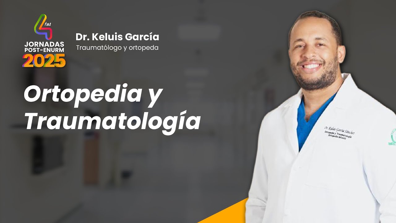 Ortopedia y Traumatología - Dr Keluis García
