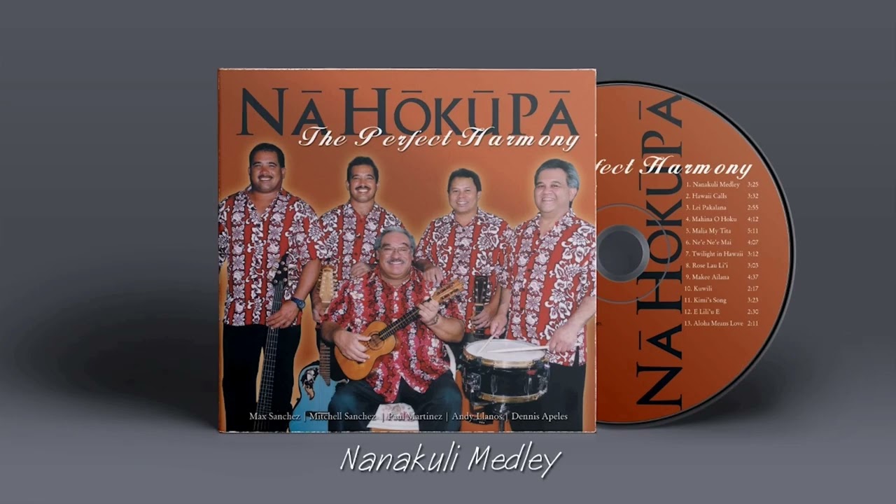 Nanakuli Medley  ❤  NA HOKUPA