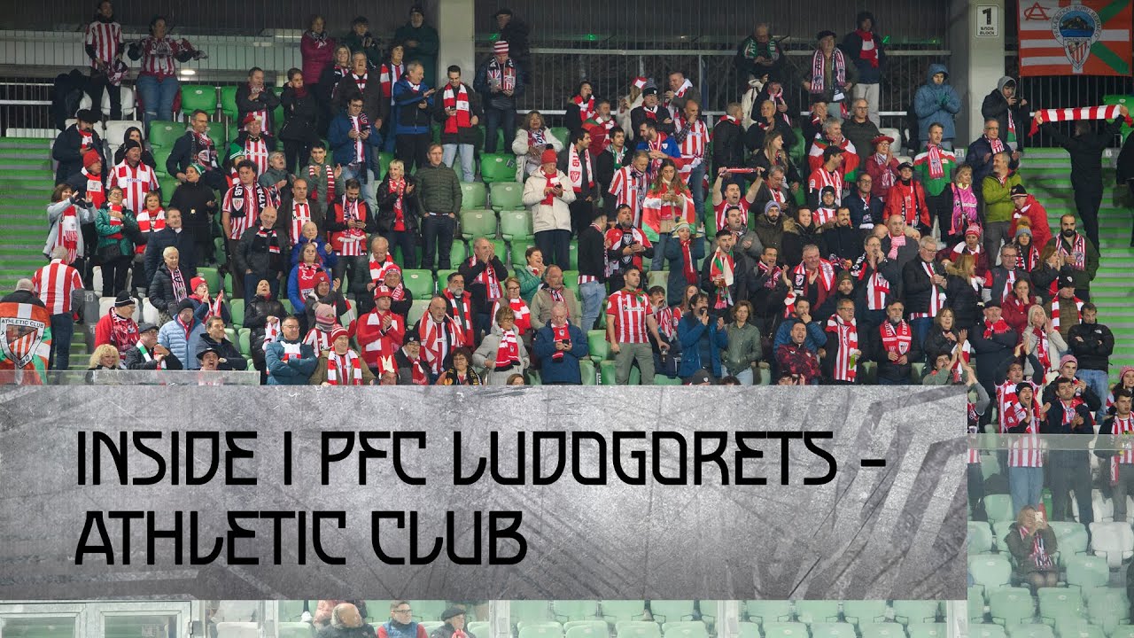 PFC Ludogorets 1-2 Athletic Club I INSIDE I Europa League I J4