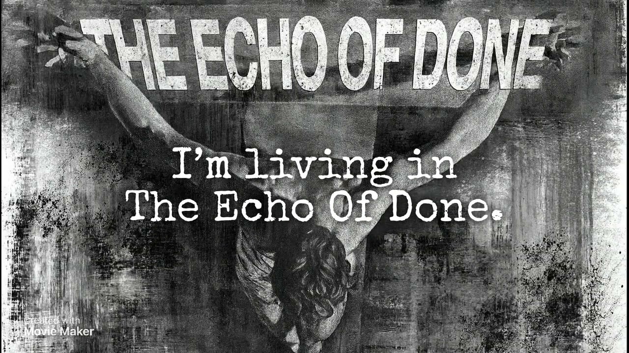 Echo of Done – Powerful Christian Worship Song About Jesus’ Finished Work | New Christian Music 2026