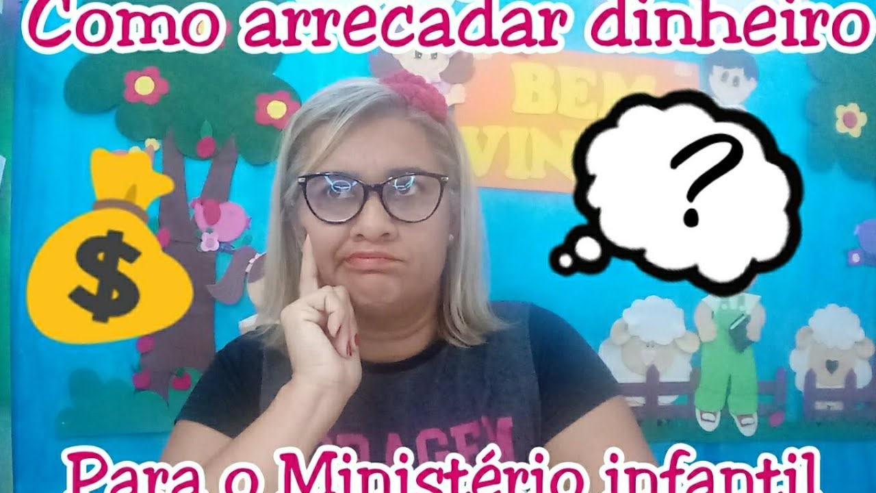 10 Idéias para arrecadar dinheiro para o Ministério infantil