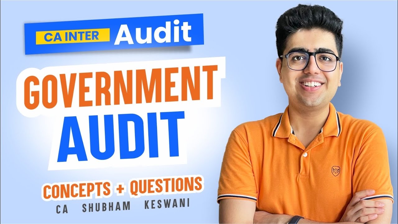 Government Audit Revision | CA Inter Audit | CA Shubham Keswani (AIR 8)