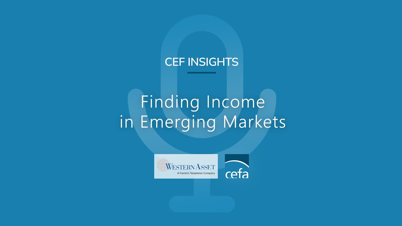 CEF Insights: Finding Income in Emerging Markets