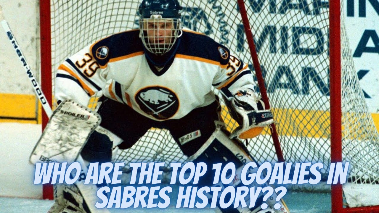 Who Are The Top 10 Goalies In Sabres History ??