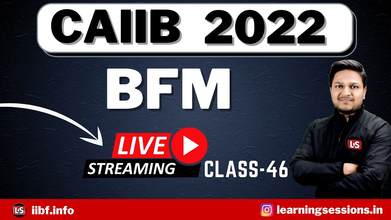 CAIIB EXAM 2022 | CAIIB BFM LIVE CLASS 46 | CAIIB PREPARATION 2022