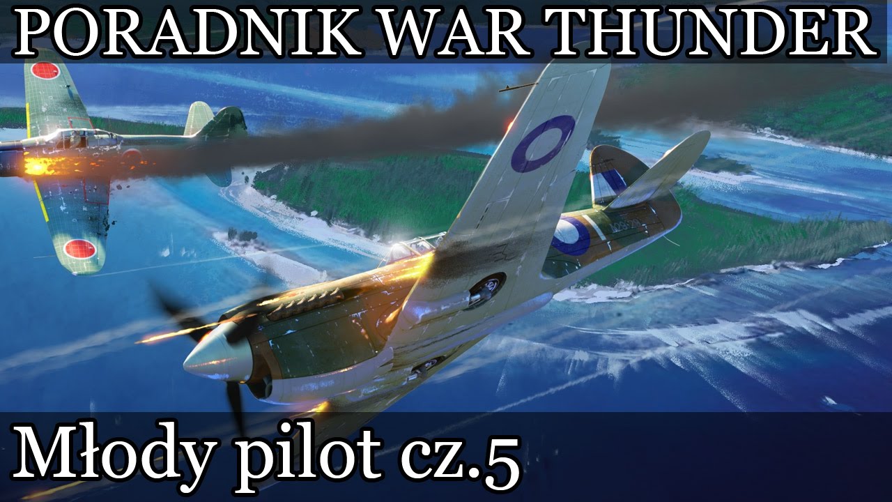 War Thunder - Poradnik młodego pilota 5 - Walka z jetami.