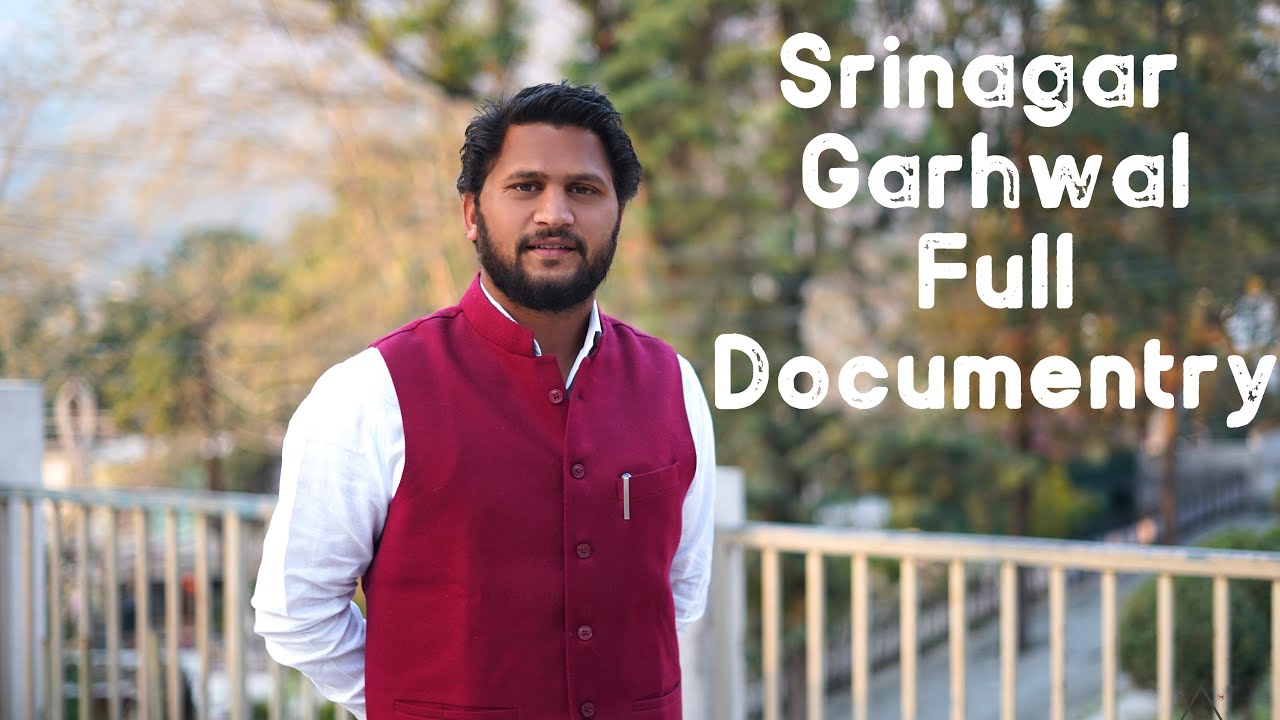 Srinagar Garhwal  | Documentary film |