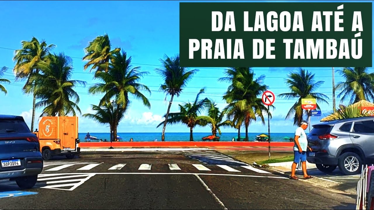 Da Lagoa até a Praia de Tambaú pela Avenida Epitácio Pessoa