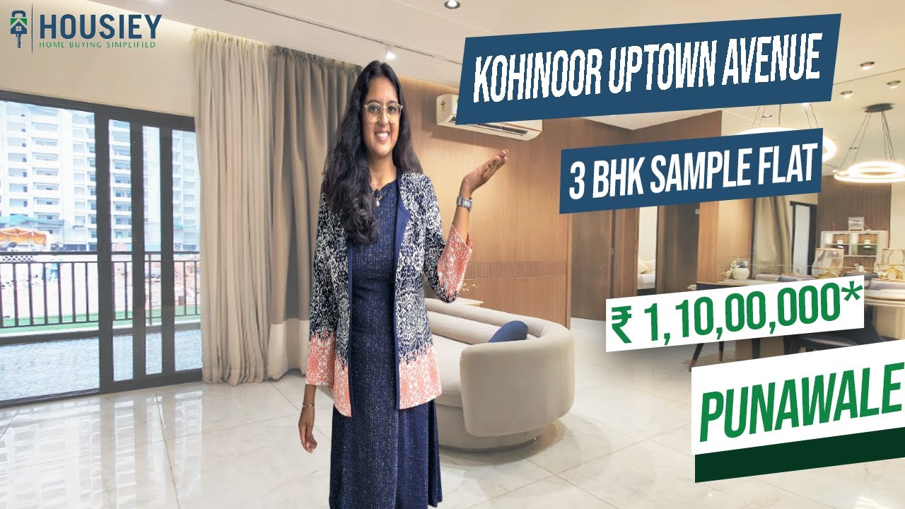 Kohinoor Uptown Avenue Punawale | 3 BHK Sample Flat Tour 2024 | Kohinoor Punawale Project